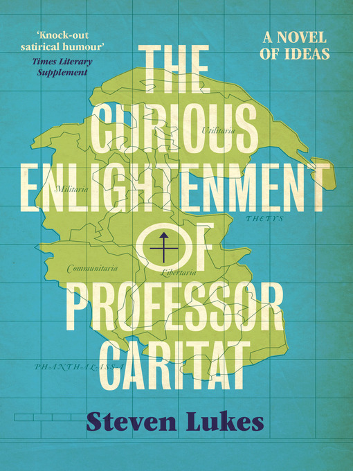 Title details for The Curious Enlightenment of Professor Caritat by Steven Lukes - Available